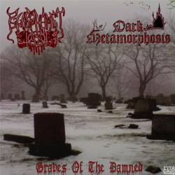 Dark Metamorphosis : Graves of the Damned